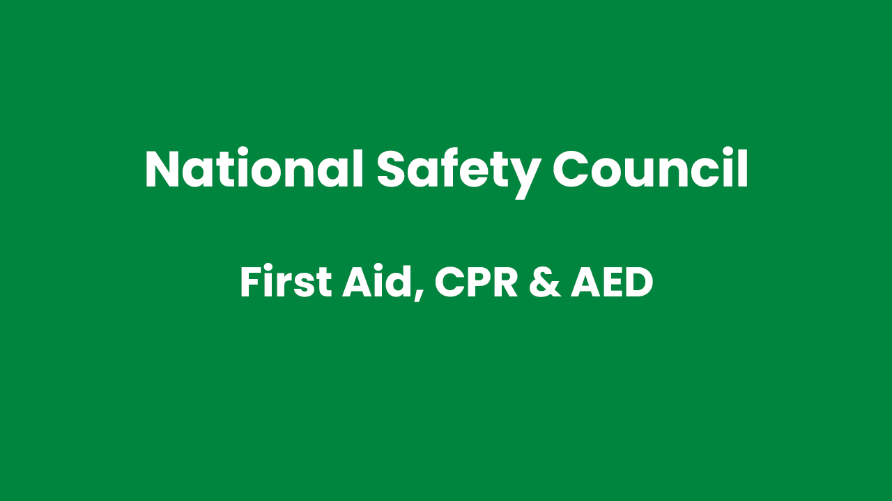NSC First Aid, CPR & AED